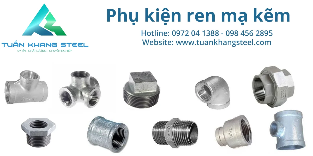 BẢNG GIÁ PHỤ KIỆN ỐNG THÉP HÀN (SCH20 – SCH40 – SCH80) | PHỤ KIỆN REN MẠ KẼM