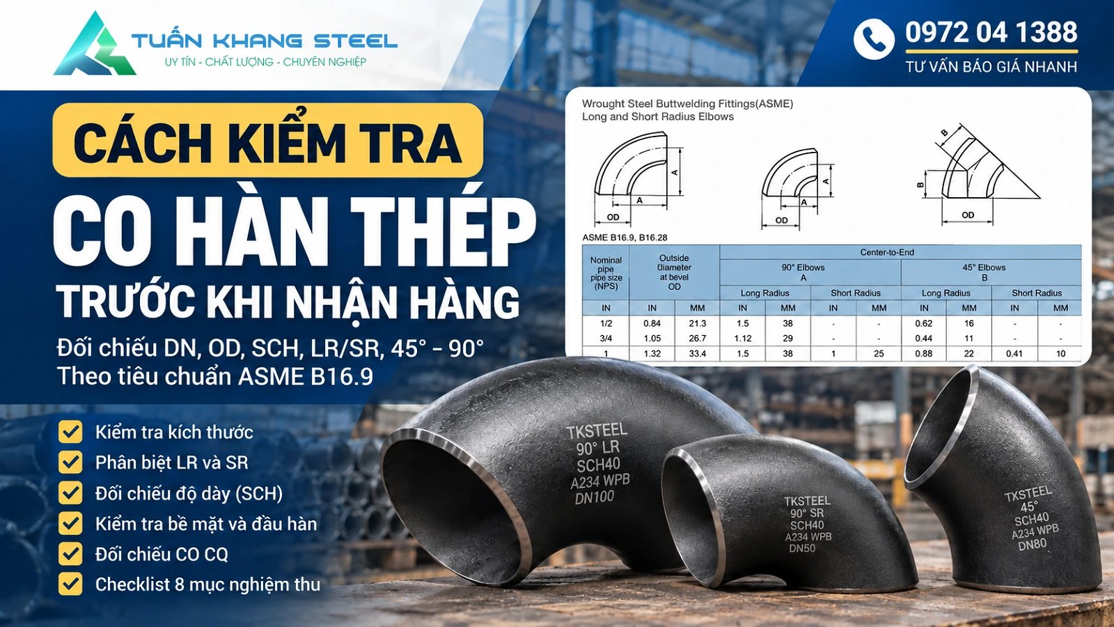 Kiểm tra co hàn thép trước khi nhận hàng – sơ đồ cút hàn 90 độ LR, SR và cút hàn 45 độ